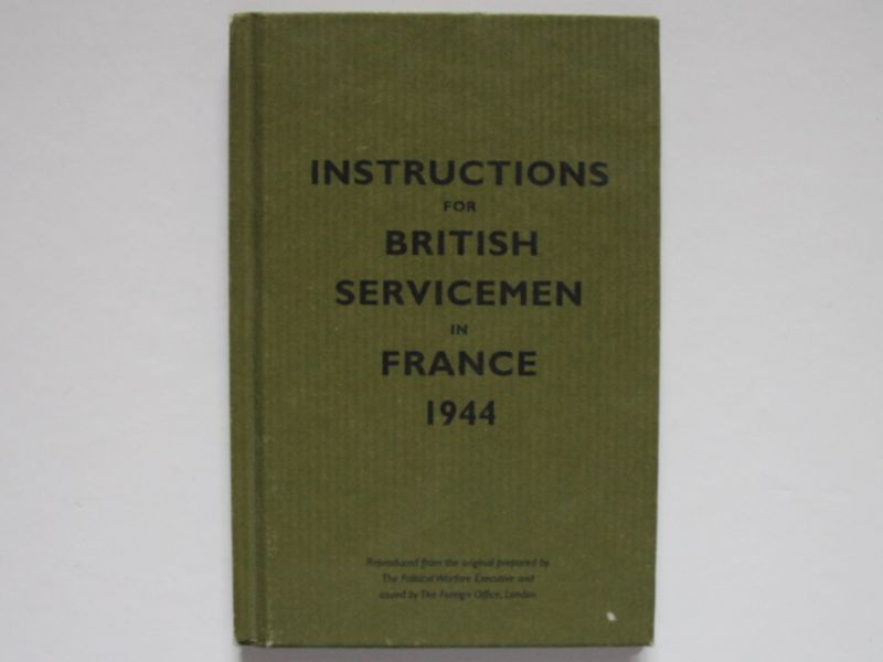 Instructions for British Servicemen in France 1944