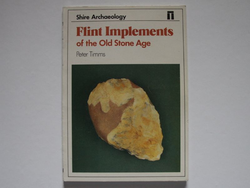 Flint Implements of the Stone Age