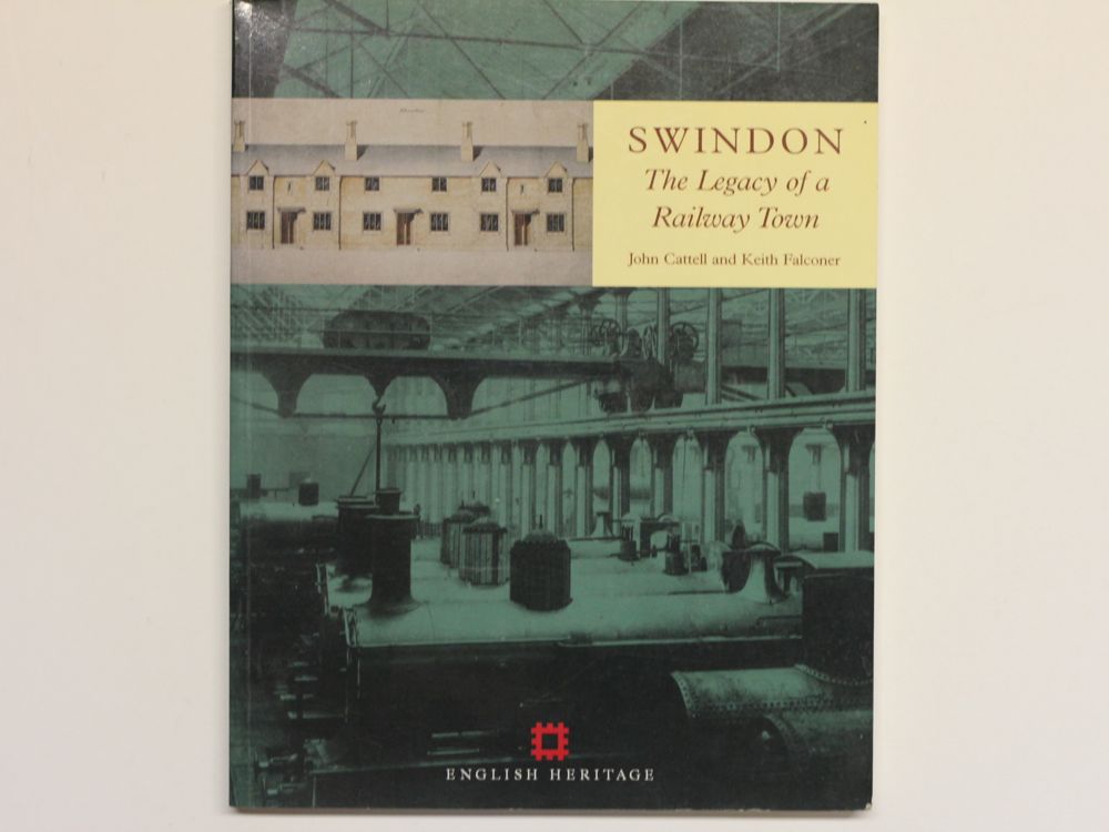 Swindon â€“ The legacy of a railway town book